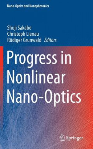 Book Progress in Nonlinear Nano-Optics Shuji Sakabe