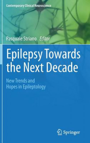 Knjiga Epilepsy Towards the Next Decade Pasquale Striano
