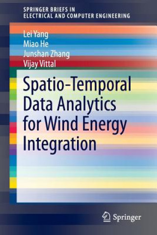 Kniha Spatio-Temporal Data Analytics for Wind Energy Integration Lei Yang