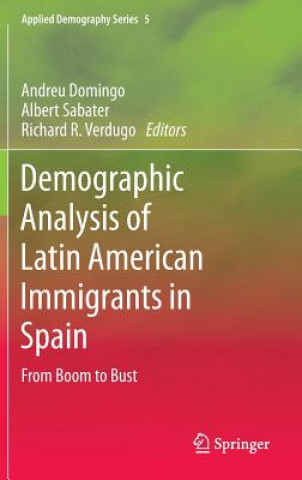 Könyv Demographic Analysis of Latin American Immigrants in Spain Andreu Domingo i Valls