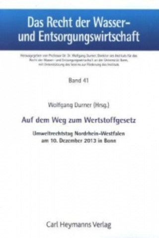 Könyv Auf dem Weg zum Wertstoffgesetz Wolfgang Durner