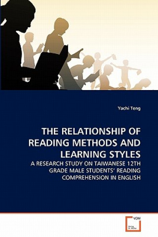 Kniha Relationship of Reading Methods and Learning Styles Yachi Teng