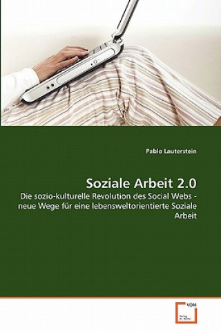 Książka Soziale Arbeit 2.0 Pablo Lauterstein