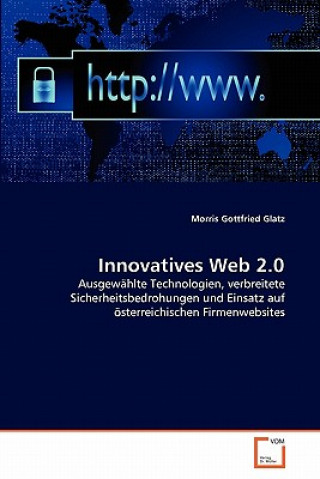 Kniha Innovatives Web 2.0 Morris Gottfried Glatz