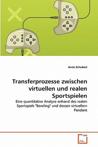 Книга Transferprozesse zwischen virtuellen und realen Sportspielen Anne Schubert