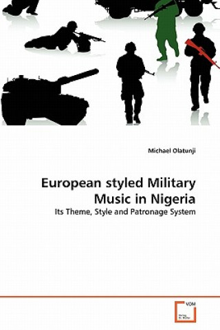 Knjiga European styled Military Music in Nigeria Michael Olatunji