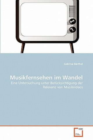 Buch Musikfernsehen im Wandel Sabrina Bärthel