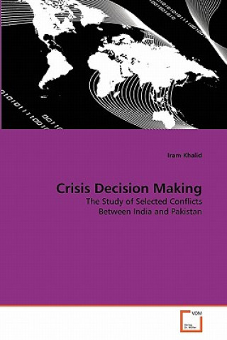 Knjiga Crisis Decision Making Iram Khalid