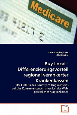 Carte Buy Local - Differenzierungsvorteil regional verankerter Krankenkassen Thomas Dobbelstein