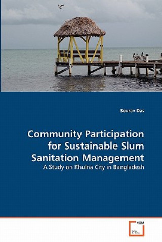 Carte Community Participation for Sustainable Slum Sanitation Management Sourav Das