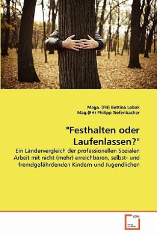 Knjiga Festhalten oder Laufenlassen? Bettina Lobak