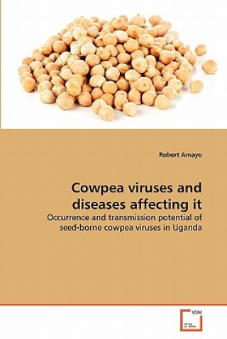 Książka Cowpea viruses and diseases affecting it Robert Amayo