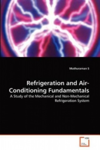 Kniha Refrigeration and Air-Conditioning Fundamentals Muthuraman S