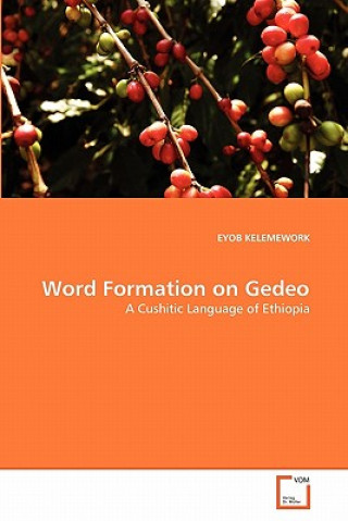 Kniha Word Formation on Gedeo Eyob Kelemework
