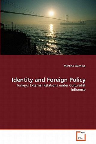 Книга Identity and Foreign Policy Martina Warning