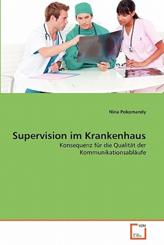 Книга Supervision im Krankenhaus Nina Pokomandy