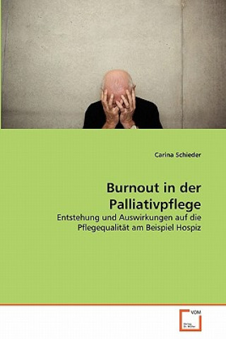 Kniha Burnout in der Palliativpflege Carina Schieder