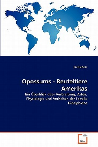 Kniha Opossums - Beuteltiere Amerikas Linda Bott