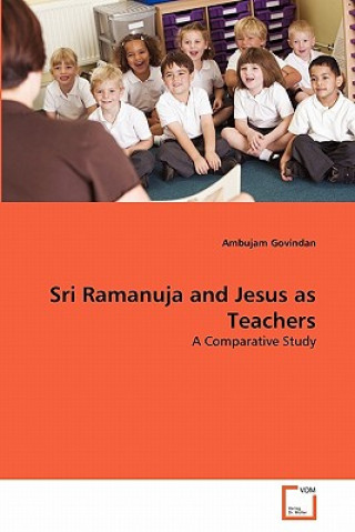 Book Sri Ramanuja and Jesus as Teachers Ambujam Govindan