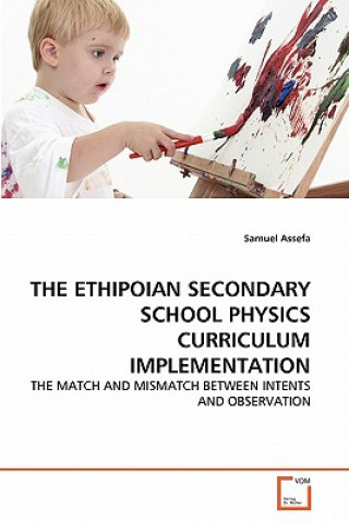 Buch Ethipoian Secondary School Physics Curriculum Implementation Samuel Assefa