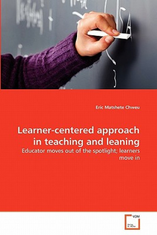 Книга Learner-centered approach in teaching and leaning Eric Matshete Chweu