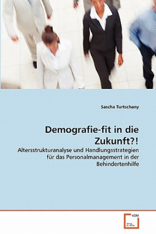 Carte Demografie-fit in die Zukunft?! Sascha Turtschany