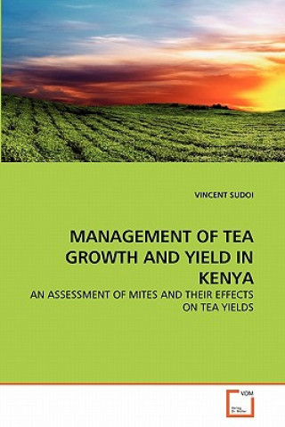 Buch Management of Tea Growth and Yield in Kenya Vincent Sudoi