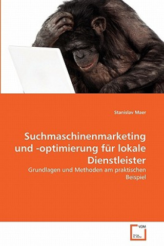 Książka Suchmaschinenmarketing und -optimierung fur lokale Dienstleister Stanislav Maer