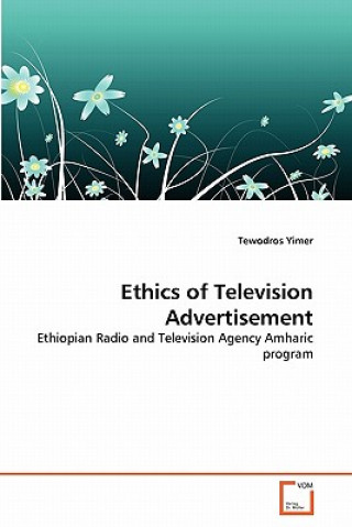 Kniha Ethics of Television Advertisement Tewodros Yimer