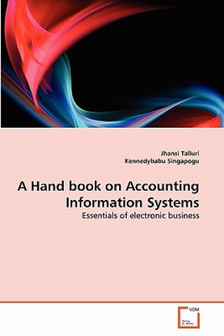 Книга Hand book on Accounting Information Systems Jhansi Talluri