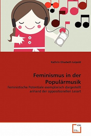 Kniha Feminismus in der Popularmusik Kathrin Elisabeth Leipold