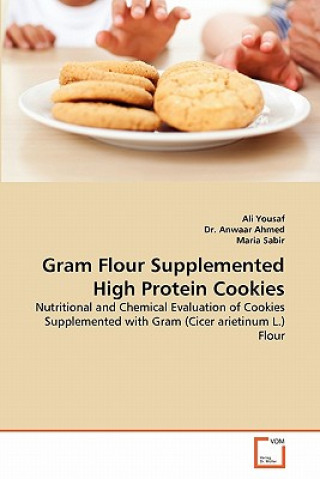 Carte Gram Flour Supplemented High Protein Cookies Ali Yousaf