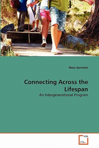 Kniha Connecting Across the Lifespan Mary Spruston