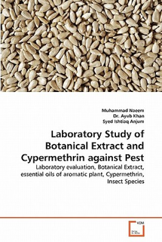 Carte Laboratory Study of Botanical Extract and Cypermethrin against Pest Muhammad Naeem
