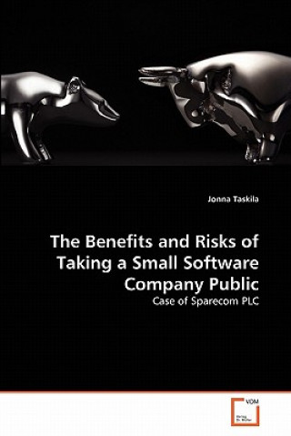 Könyv Benefits and Risks of Taking a Small Software Company Public Jonna Taskila