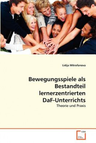 Kniha Bewegungsspiele als Bestandteil lernerzentrierten DaF-Unterrichts Lidija Mitrofanova