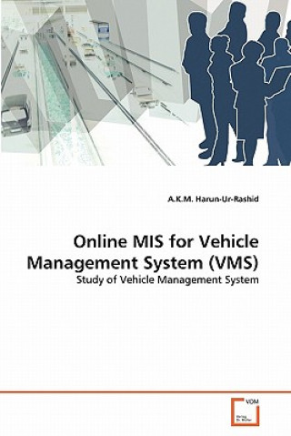 Książka Online MIS for Vehicle Management System (VMS) A. K. M. Harun-Ur-Rashid