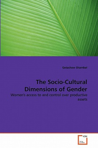 Carte Socio-Cultural Dimensions of Gender Getachew Shambel