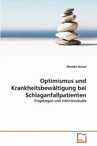 Buch Optimismus und Krankheitsbewaltigung bei Schlaganfallpatienten Mareike Genzel