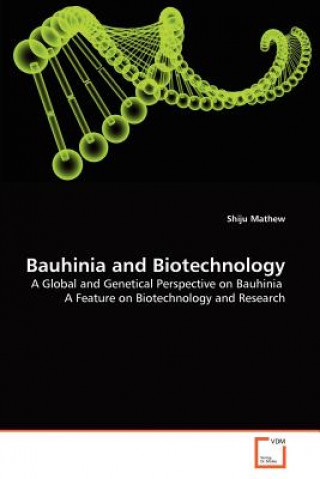 Könyv Bauhinia and Biotechnology Shiju Mathew