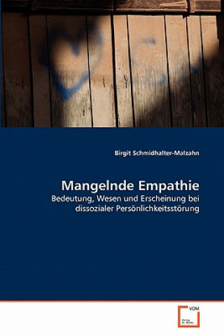 Livre Mangelnde Empathie Birgit Schmidhalter-Malzahn