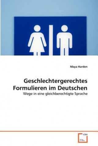 Carte Geschlechtergerechtes Formulieren im Deutschen Maya Harden