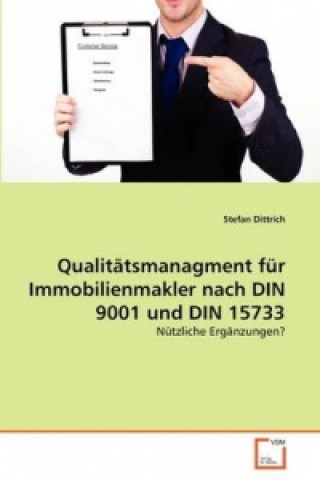 Kniha Qualitätsmanagment für Immobilienmakler nach DIN 9001 und DIN 15733 Stefan Dittrich