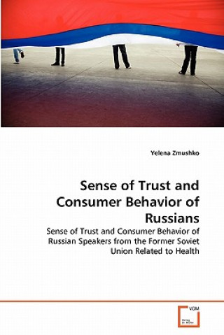 Carte Sense of Trust and Consumer Behavior of Russians Yelena Zmushko