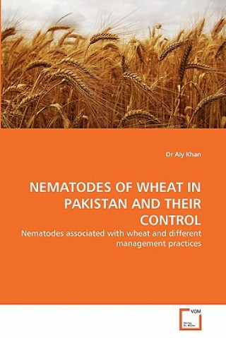 Kniha Nematodes of Wheat in Pakistan and Their Control Aly Khan