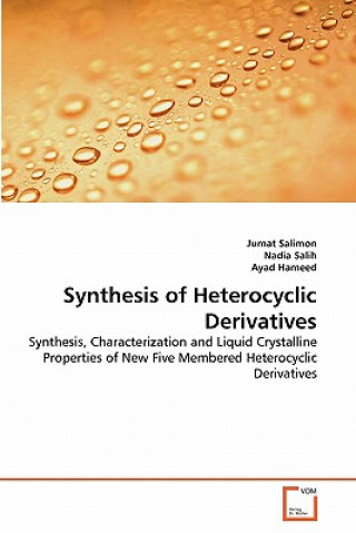 Kniha Synthesis of Heterocyclic Derivatives Jumat Salimon