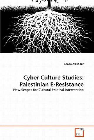 Knjiga Cyber Culture Studies Ghada Alakhdar