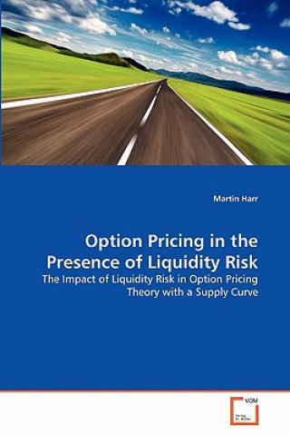 Carte Option Pricing in the Presence of Liquidity Risk Martin Harr