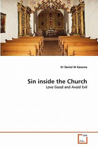 Könyv Sin inside the Church Daniel W. Kasomo