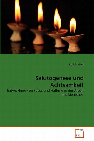 Kniha Salutogenese und Achtsamkeit Rolf Stalder